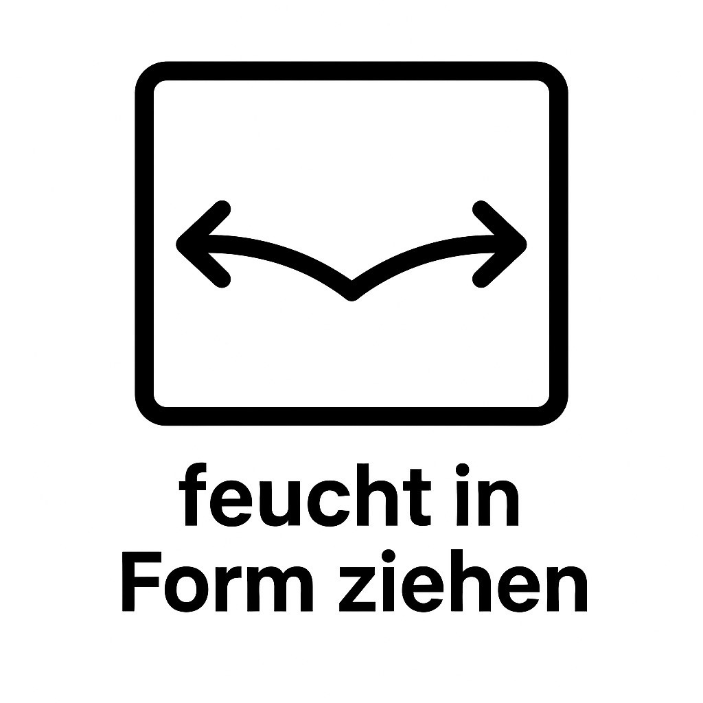 Feucht in Form ziehen Feucht in Form ziehen